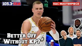 Are The Mavs Better Off Without Kristaps Porzingis? | K&C Masterpiece