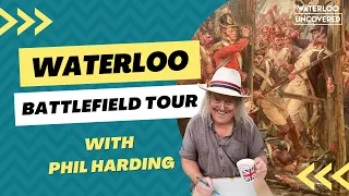 Waterloo Battlefield Tour with Phil Harding | Archaeology at Waterloo