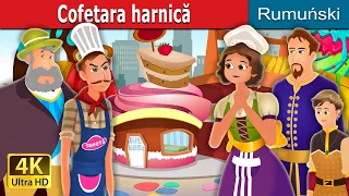 Cofetara harnică | The Hardworking Confectioner Story | Povesti pentru copii | @RomanianFairyTales