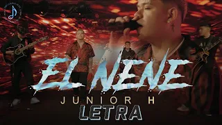 Junior H - El Nene ( Letra ) TGM