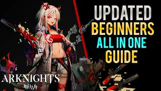ARKNIGHTS UP-TO-DATE BEGINNERS GUIDE! SAVE SANITY! F2P STARTING GUIDE E1-E2