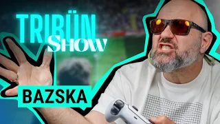 Bazska: Micsoda végjáték! - TRIBÜN SHOW