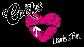 THE COCKS — Loads of Fun (Full Album)