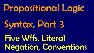 Propositional Logic: Syntax, Part 3