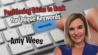 Amazon Positioning Tricks to Rank for Unique Keywords - Amy Wees from Amazing At Home - Amazon FBA