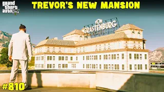 GTA 5 : New Biggest Mansion Project of Trevor | GTA 5 GAMEPLAY #810