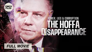 Power, Lies & Corruption: The Hoffa Disappearance (2024) FULL TRUE CRIME DOCUMENTARY w/ SUBS | HD