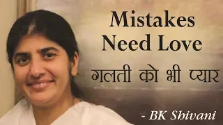 Mistakes Need Love: Part 5: BK Shivani (English Subtitles)