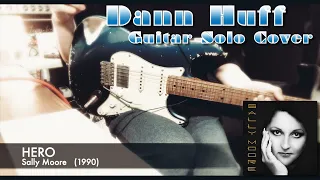 Sally Moore - Hero【Dann Huff Guitar Solo cover】(Neural DSP Soldano SLO-100)