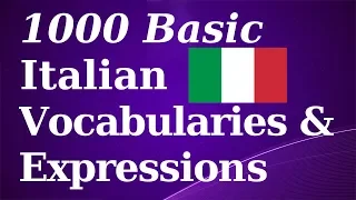 1000 Basic Italian Vocab & Expressions