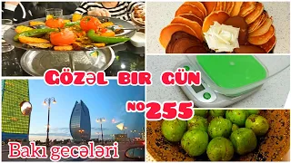 Qızımın ad günü🎉Çox ləzzətli alça döyməci🤤Mətbəx tərəzim⚖️Bakının gecə görüntüsü🌃