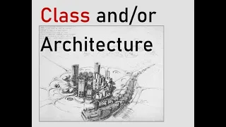 'Class and/or Architecture' with Jacopo Galimberti & Nicholas Thoburn