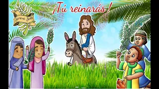 CANCIÓN : ¡TÚ REINARÁS! - CANTO DE DOMINGO DE RAMOS