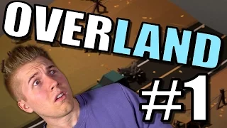 Overland Game [Let’s Play Overland Gameplay] Part 1 - TBS Squad Survival PC Game!