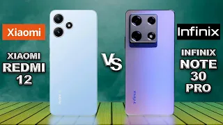 Xiaomi Redmi 12 vs Infinix Note 30 Pro