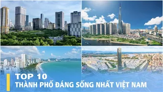 TOP 10 THÀNH PHỐ ĐÁNG SỐNG NHẤT VIỆT NAM 2023