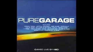 Pure Garage (Disc 1)  (Full Album)