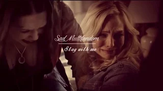 Sad Multifandom ► Stay with me