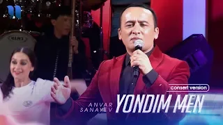 Anvar Sanayev - Yondim men | Анвар Санаев - Ёндим мен (consert version)
