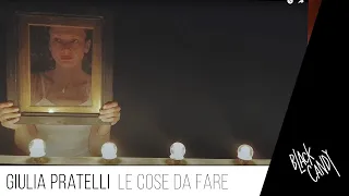 Giulia Pratelli - Le cose da fare (Official Video)