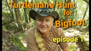 Episode 1 Turtleman's Hunt for Bigfoot