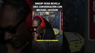 Snoop Dogg revela conversación con Michael Jackson.😳‼️