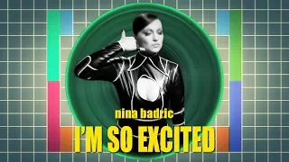 I'M SO EXCITED Nina Badric (Official Videoclip directed by Alessandro Massarini)