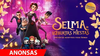 SELMA IR UŽBURTAS MIESTAS (Salma's Big Wish/ Dia de Muertos) Lithuanian trailer