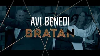 Avi Benedi - Bratan (Official Video)
