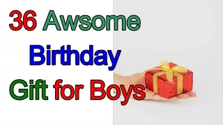 36 Awesome Birthday Gift for Boys,perfect birthday gifts for #boyfriend#Brother#Husband#Father#gift