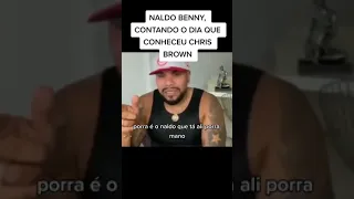 naldo benny contando o dia que conheceu chris brown