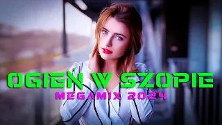 OGIEŃ W SZOPIE 2024 VOL.42 💥 NAJLEPSZE KLUBOWE HITY 🔥 MEGA POMPA DO AUTA ❌ MUZYKA KLUBOWA 2024