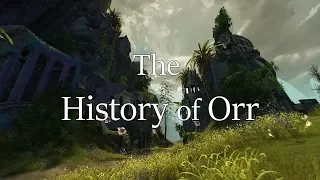 [GW2] [Lore] The History of Orr