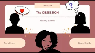 DzemReads: The Obsession by Jesse Q. Sutanto (Chapter 4) - Read Aloud