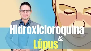 Hidroxicloroquina & Lúpus: Por que usar?