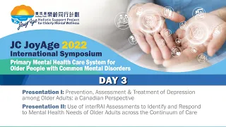 JC JoyAge International Symposium 2022 Day3 | Presentations by Prof. Conn and Prof. Hirdes