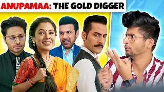 ANUPAMAA : HOW EVERYONE'S FAVOURITE SHOW BECAME KACHRA