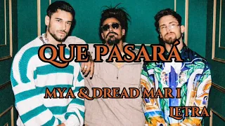 MYA, Dread Mar I - MYA LIVE P3: Qué Pasará (Letra)