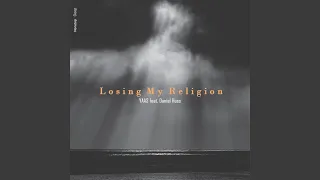 Losing My Religion feat. Daniel Huss (Extended Mix)