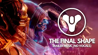 Destiny 2 - The final shape | Trailer music (No vocals)