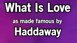 What Is Love Haddaway Karaoke version