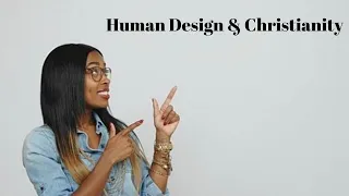 Human design as a Christian