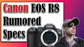 Canon EOS R8 Rumored Specs