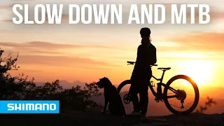 Anna Glowinski: Slow Down And MTB | SHIMANO