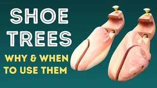 HOW TO USE SHOE TREES TO KEEP YOUR SHOES LOOKING TIP-TOP FOR YEARS