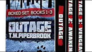 Outage Boxed Set Books 1 -3 by T. W. Piperbrook -clip1
