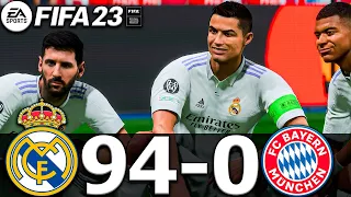 FIFA 23 - MESSI, RONALDO, MBAPPE, NEYMAR, ALL STARS | REAL MADRID 94-0 FC BAYERN MUNICH