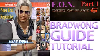 Dead or Alive 6: BRAD WONG GUIDE Tutorial