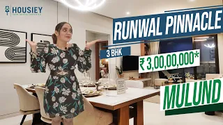 Runwal Mulund West | 3 BHK Sample Flat Tour | Runwal Pinnacle Mulund