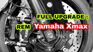 PAKEM GILAK !!! FULL UPGRADE REM YAMAHA XMAX. MASTER KTC + KALIPER KTC + SELANG REM WR3 (20220322)